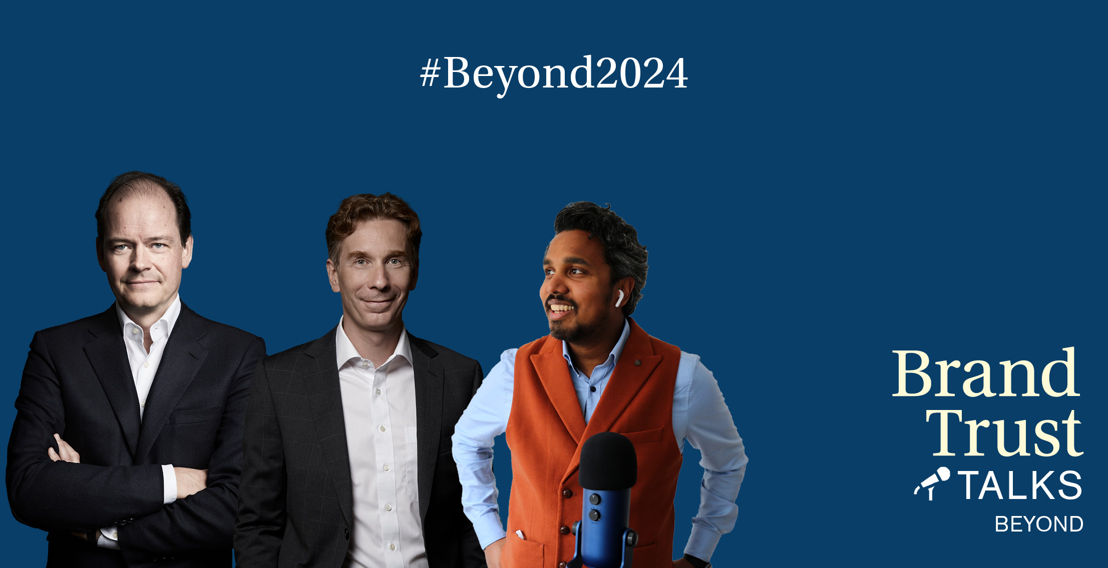 BrandTrust Talks Beyond 2024