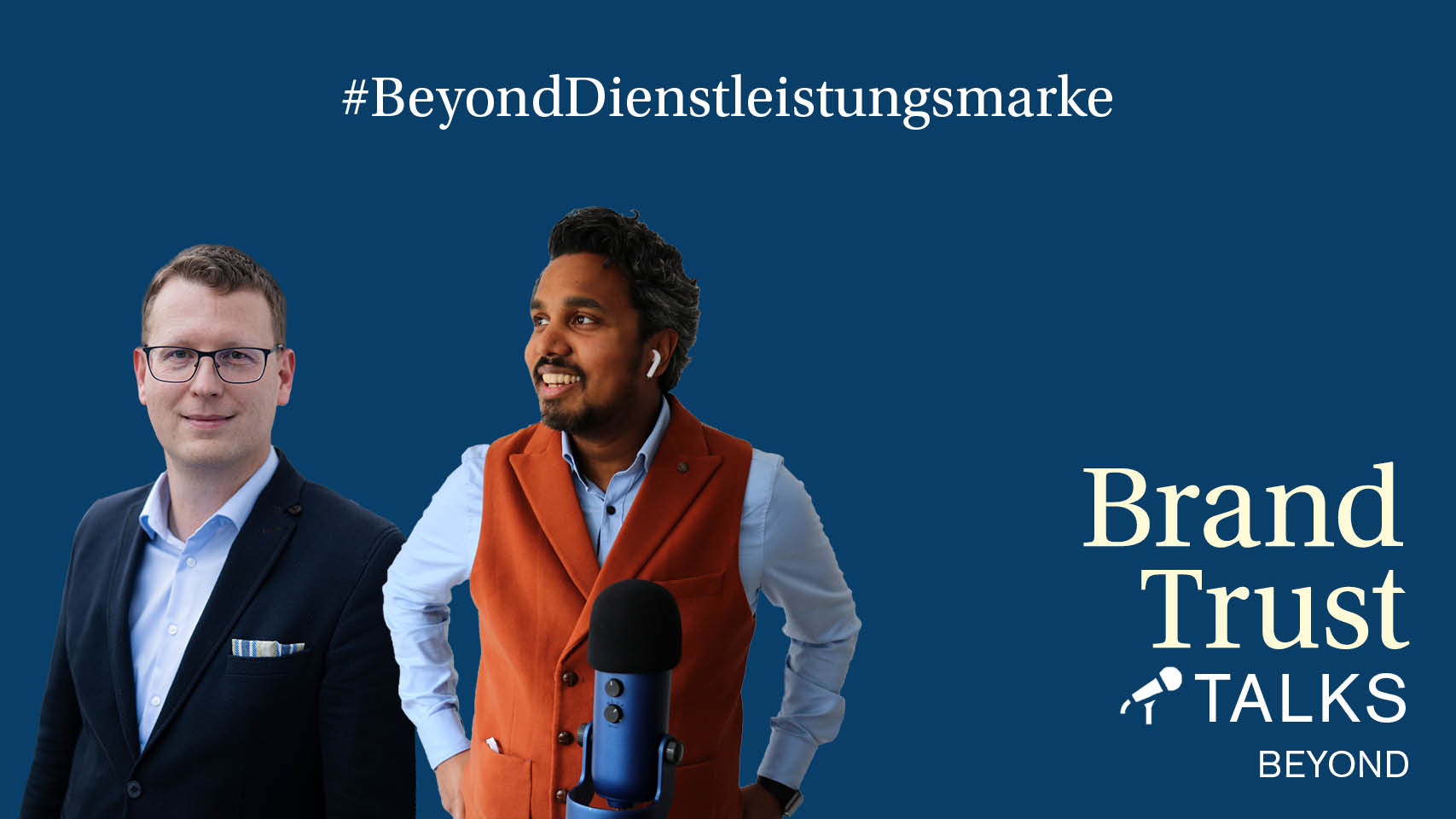 BrandTrust Talks Beyond Dienstleistungsmarke mit Markus Zwingel