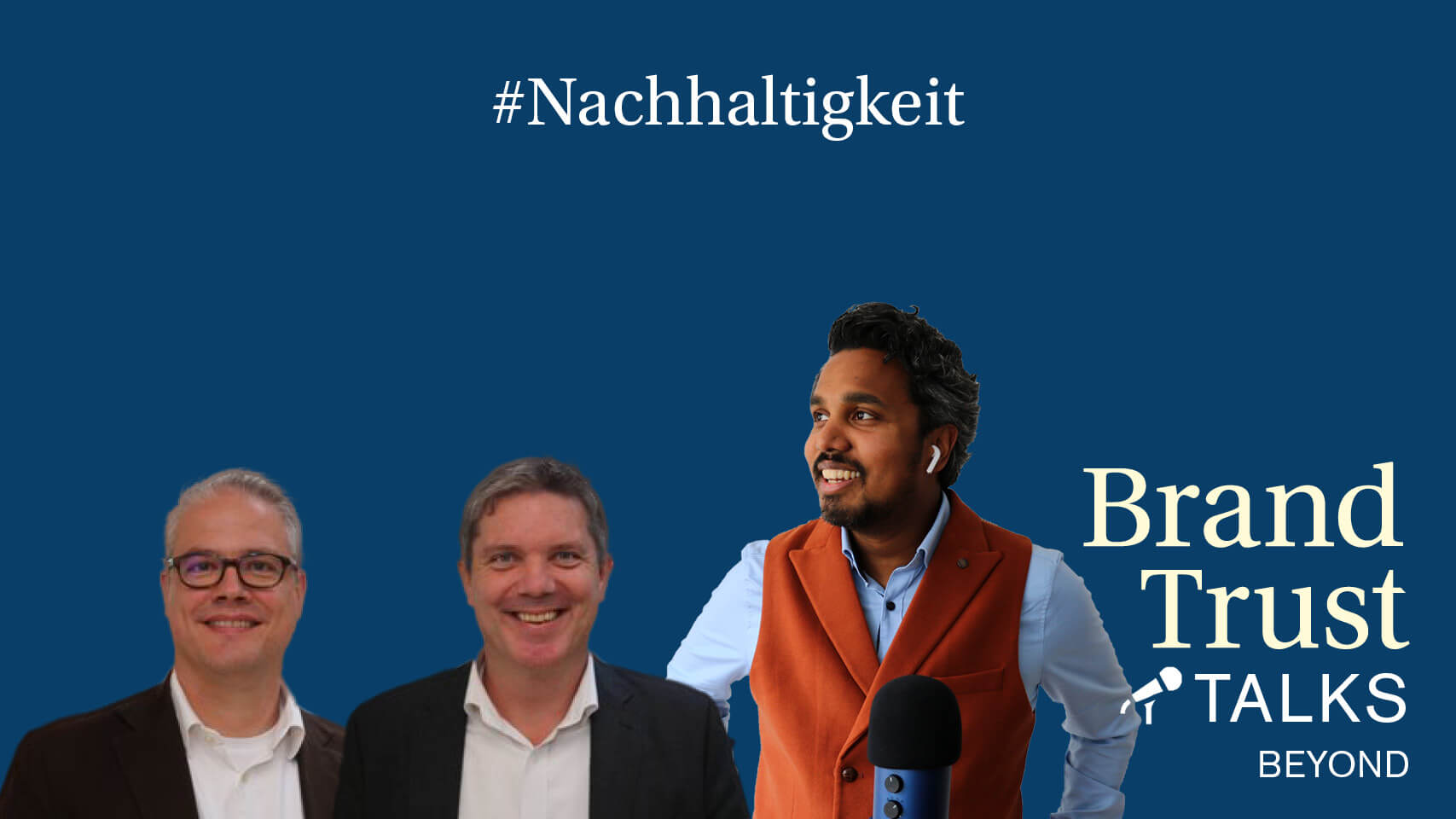 BrandTrust Talks Beyond: Nachhaltigkeit