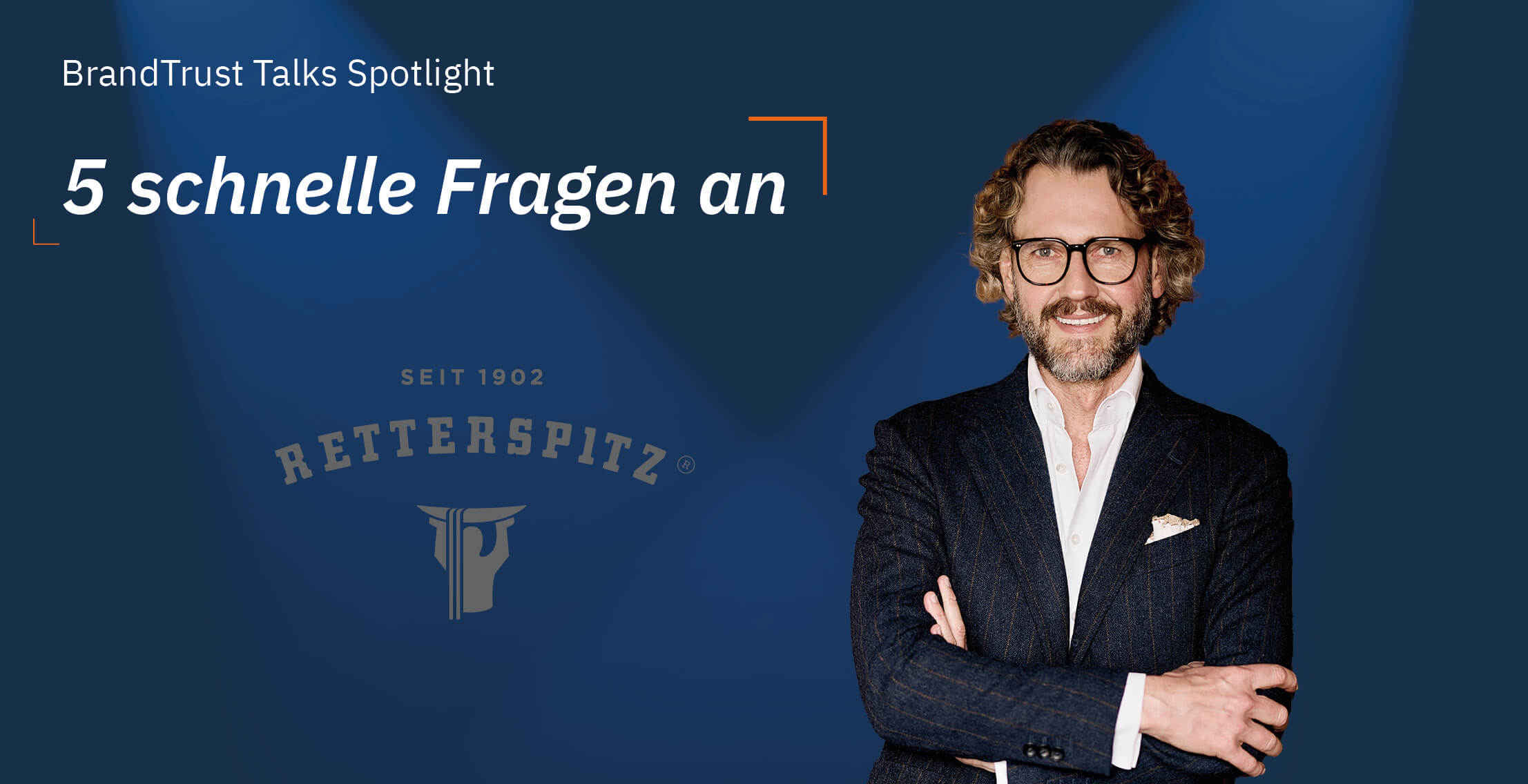 BrandTrust Talks Spotlight: Retterspitz