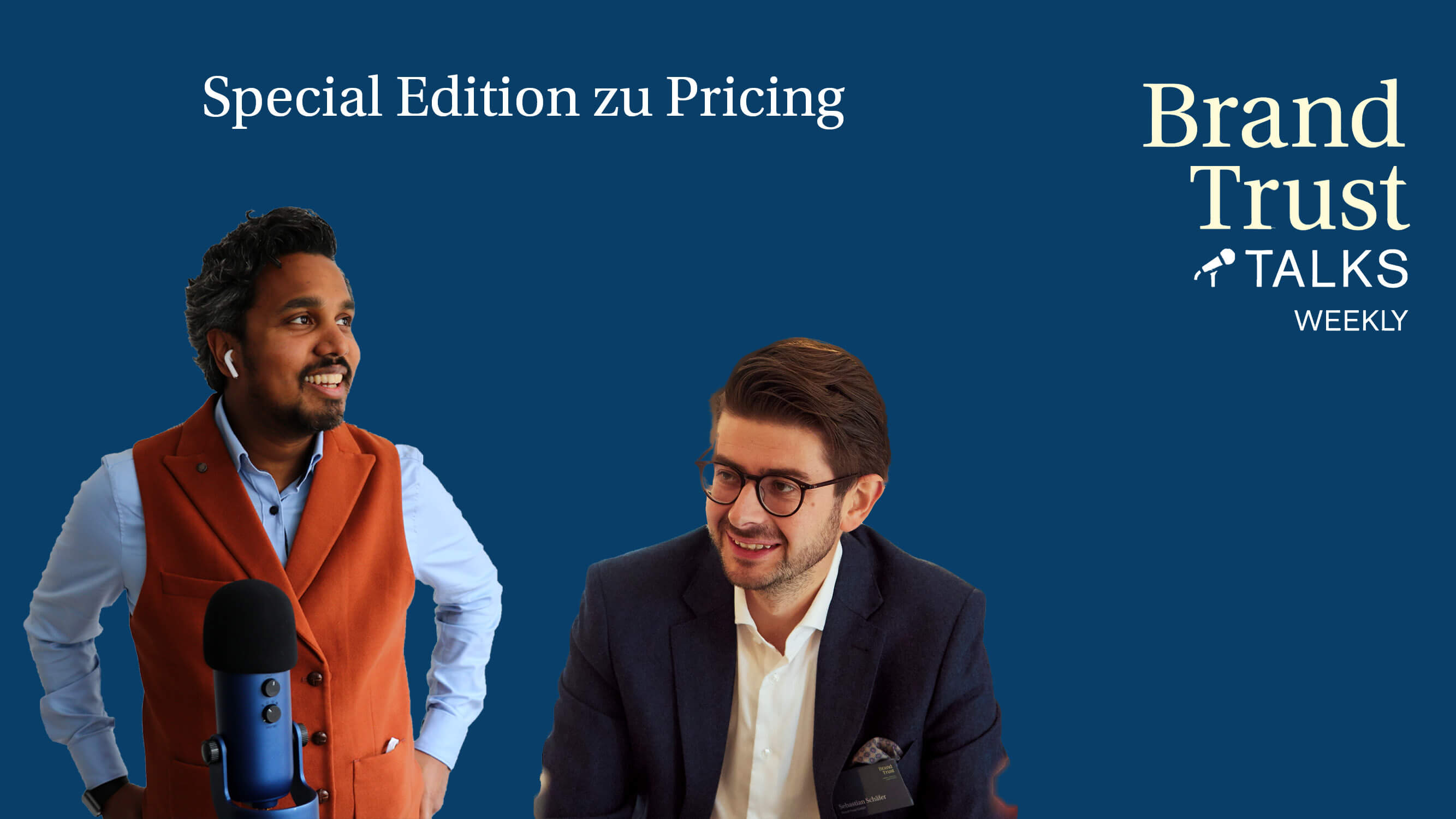 BrandTrust Talks Weekly: Special Edition zu Pricing