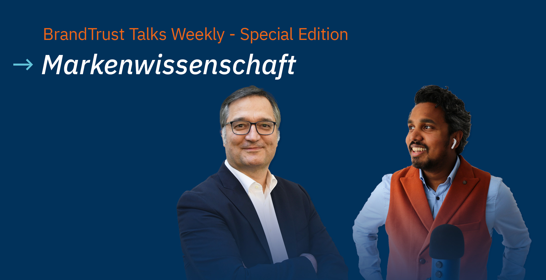 BrandTrust Talks Weekly - Special Edition zu Markenwissenschaft mit Prof. Carsten Baumgarth